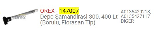 DEPO SAMANDIRASI MB 300-400 LT BORULU TIP 013 542 0218-013 542 7117